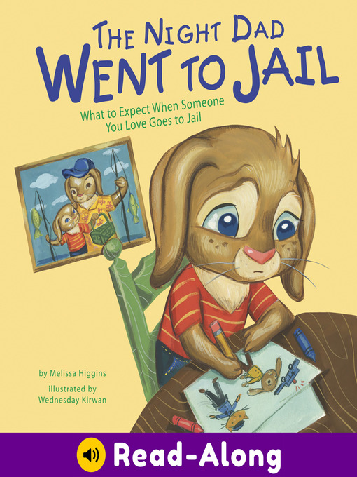 Title details for The Night Dad Went to Jail by Melissa Higgins - Available